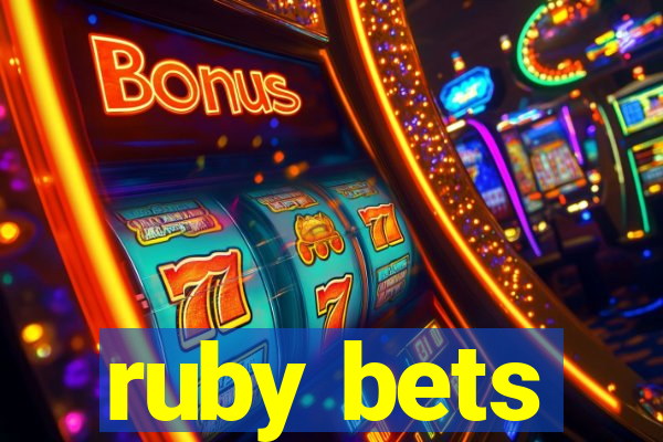 ruby bets